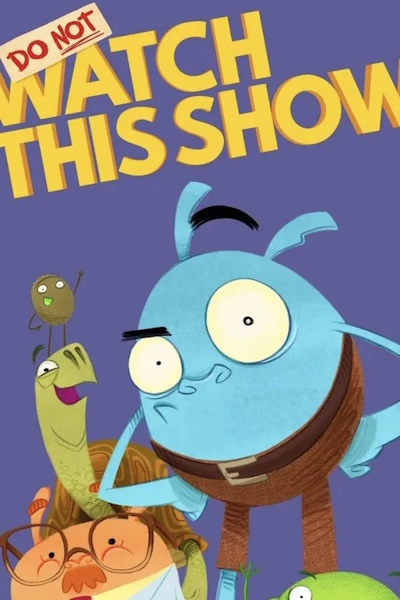 Do Not Watch This Show - Season 1