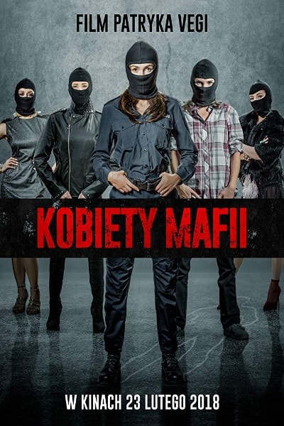 Women of Mafia (Kobiety mafii) [Sub: Eng]