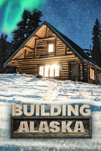Building Alaska - Season 8
