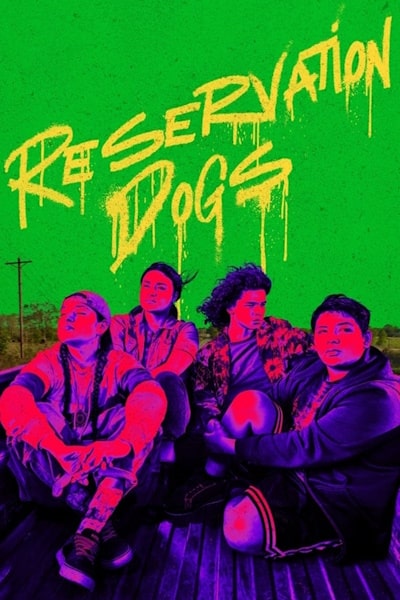 Reservation Dogs - Season 3