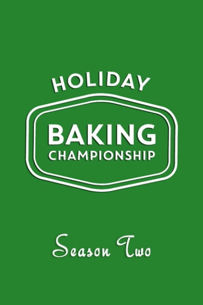 Holiday Baking Championship - Season 2
