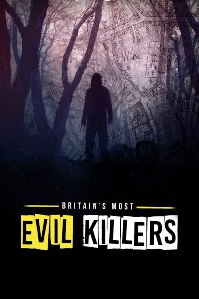 Britains Most Evil Killers - Season 9