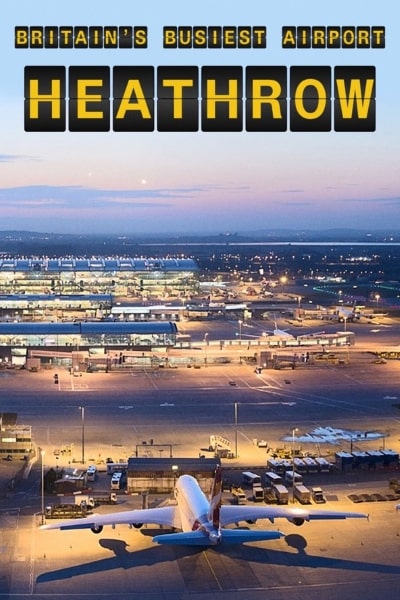 Britains Busiest Airport: Heathrow - Season 2