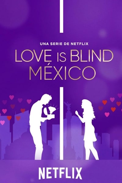 Love Is Blind: Mexico - Season 1