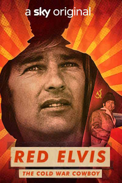 Red Elvis The Cold War Cowboy