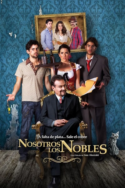 We Are the Nobles (Nosotros los Nobles)