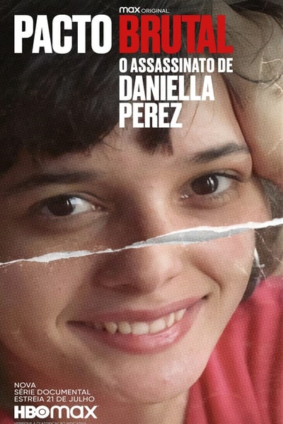 A Brutal Pact: The Murder of Daniella Perez - Season 1