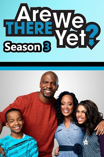Are We There Yet - Season 3