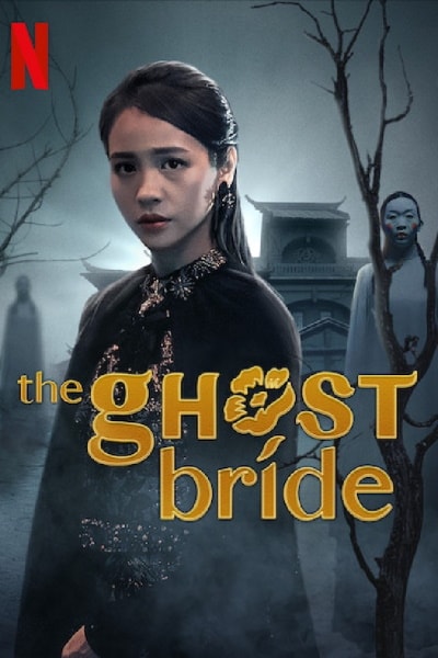 The Ghost Bride - Season 1 [Sub: Eng]