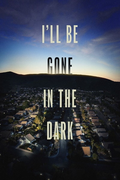 I ll Be Gone in the Dark - Season 1