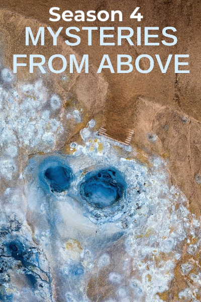 Mysteries from Above - Season 4