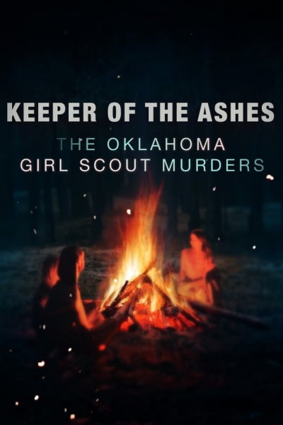 Keeper of the Ashes: The Oklahoma Girl Scout Murders - Season 1