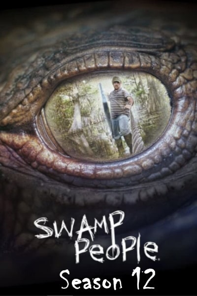 Swamp People&nbsp;- Season 12