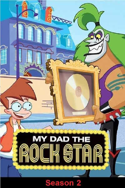 My Dad the Rock Star - Season 2