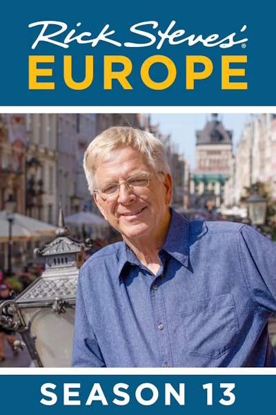 Rick Steves Europe - Season 13
