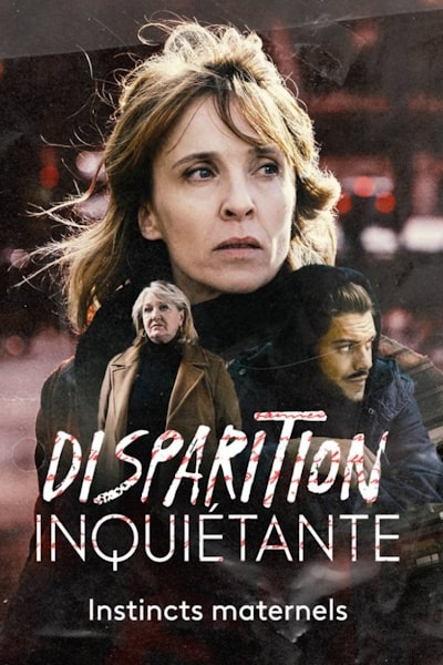 Disturbing Disappearances (Disparition inquietante) - Season 1