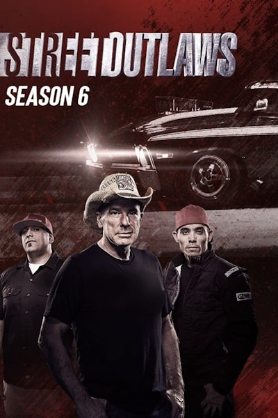 Street Outlaws - Season 6