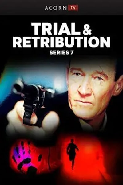 Trial and Retribution - Season 7