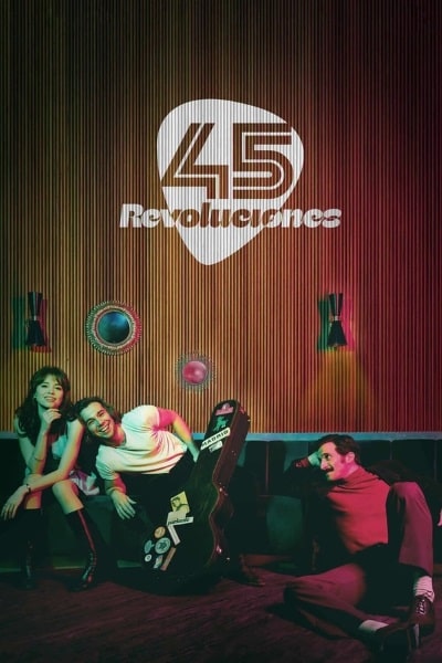 45 Revoluciones - Season 1 [Sub: Eng]