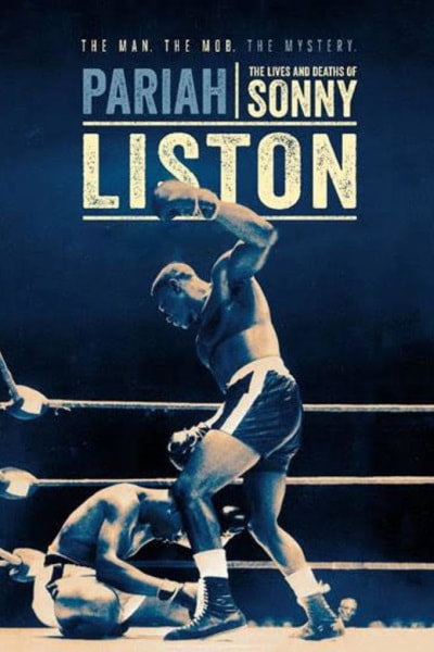 Pariah: The Lives and Deaths of Sonny Liston