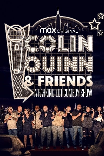 Colin Quinn & Friends: A Parking Lot Comedy Show
