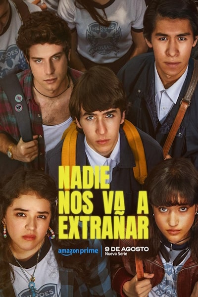 No One Will Miss Us (Nadie nos va a extranar) - Season 1
