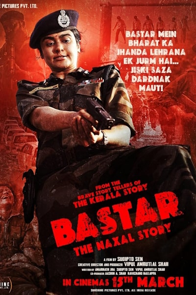 Bastar The Naxal Story