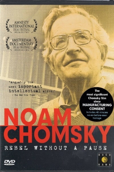 Noam Chomsky: Rebel Without a Pause