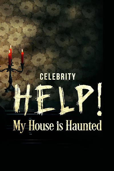 Celebrity Help! My House Is Haunted - Season 3