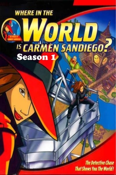 Where in the World Is Carmen Sandiego - Season 1