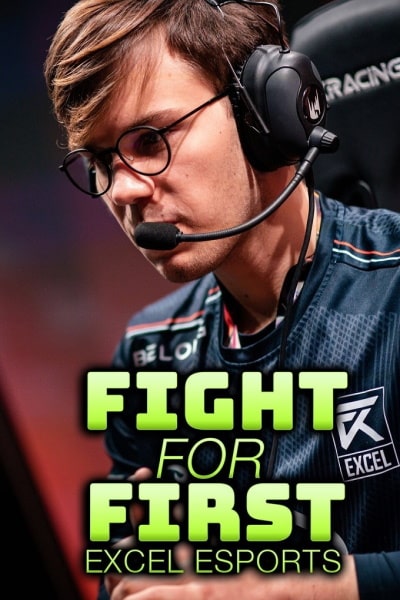Fight for First: Excel Esports - Season 1