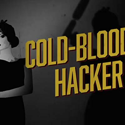 Cold-Blooded Hacker