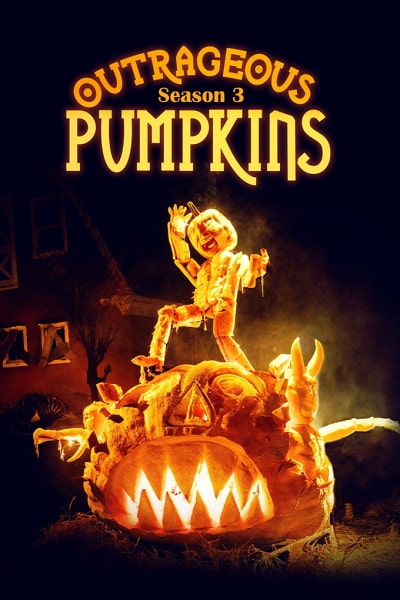 Outrageous Pumpkins - Season 3