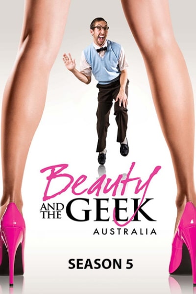 Beauty and the Geek Australia - Season 5