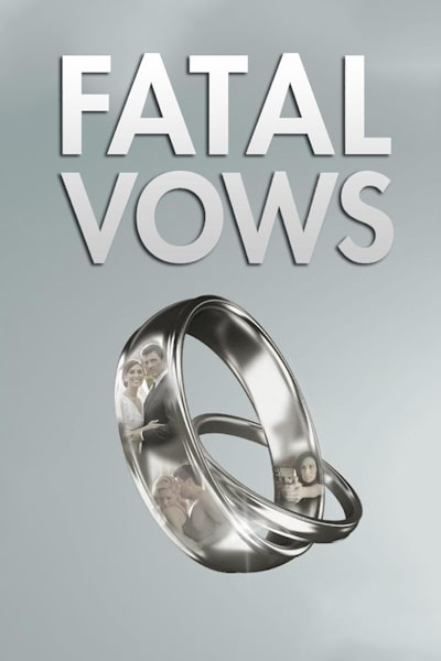 Fatal Vows - Season 1