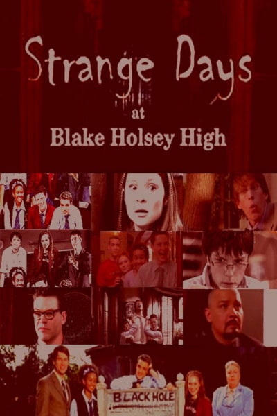 Strange Days at Blake Holsey High - Season 2