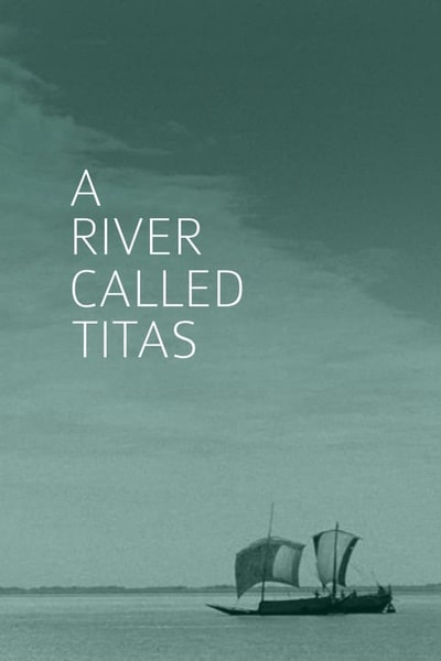 A River Called Titas (Titas Ekti Nodir Naam)