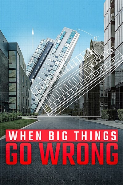 When Big Things Go Wrong - Season 1