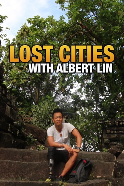 Lost Cities with Albert Lin - Season 2