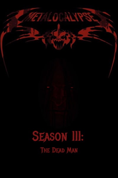 Metalocalypse - Season 3