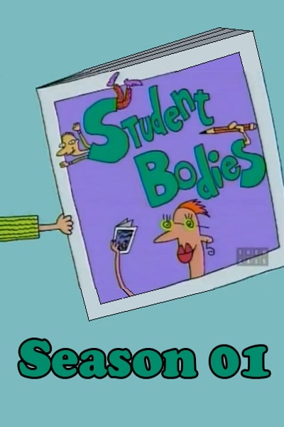 Student Bodies - Season 1