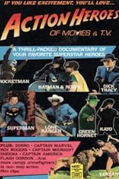Action Heroes of Movies And T.V.: A Campy Compilation