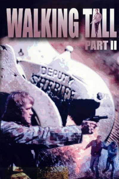 Walking Tall Part II