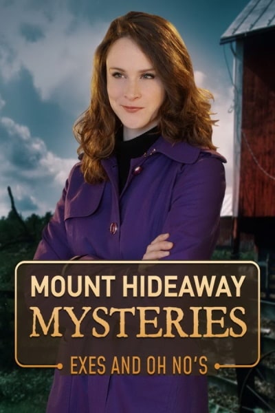 Mount Hideaway Mysteries: Exes and Oh Nos