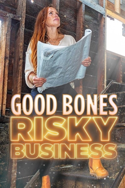Good Bones: Risky Business - Season 1