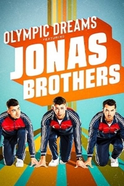 Olympic Dreams Featuring Jonas Brothers