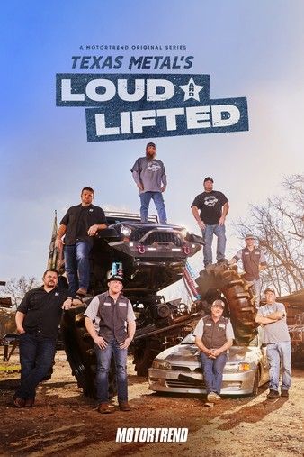 Texas Metals Loud and Lifted - Season 1