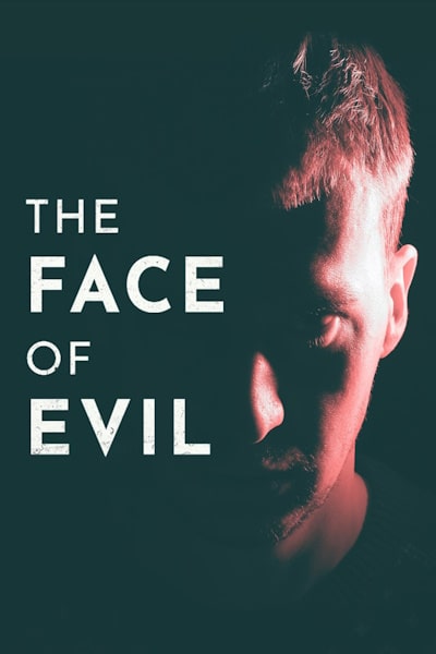 The Face of Evil - Season 1