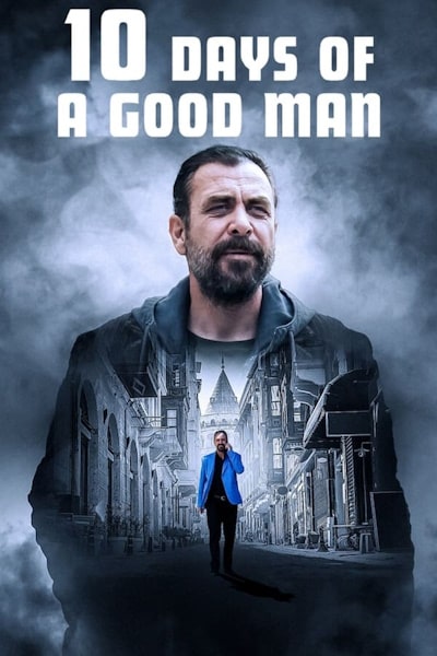 10 Days of a Good Man (Iyi Adamin 10 Gunu)