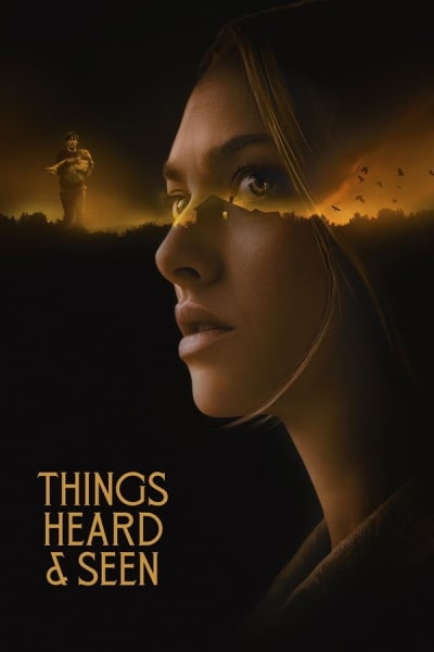 Things Heard and Seen